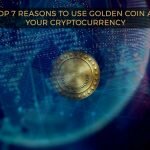 Reasons to Use Golden Coin as Your Cryptocurrency